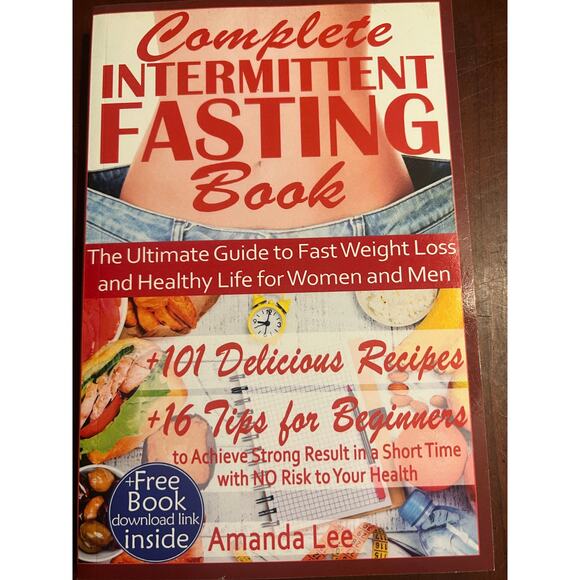 Complete Intermittent Fasting Book Ultimate Guide to Fast Weight Loss Amanda Lee - Picture 1 of 4